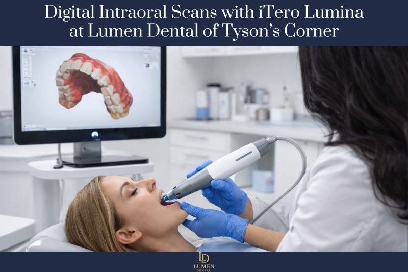 Digital Intraoral Scans with iTero Lumina at Lumen Dental of Tyson’s Corner